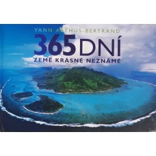 Yann Arthus-Bertrand - 365 dní Země krásné neznámé